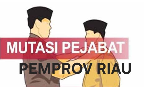 Penilaian Evaluasi 32 Pejabat Eselon II Pemprov Riau Sudah Final, Besok Hasil Diserahkan ke Gubernur